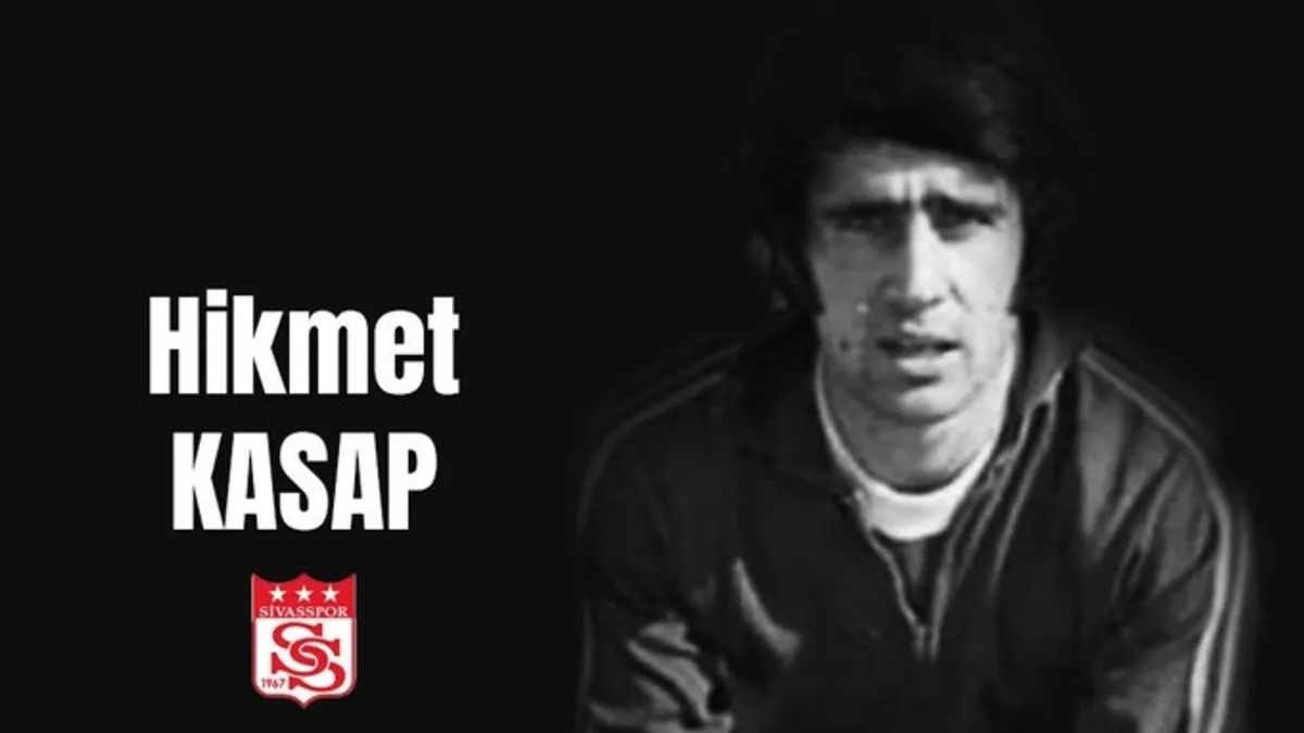 Sivasspor’un eski futbolcusu Hikmet Kasap vefat etti